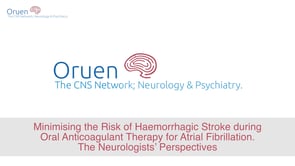 Minimizing The Risk Of Haemorrhagic Stroke During Oral Anticoagulant Therapy For Atrial Fibrillation: The Neurologists’ Perspectives