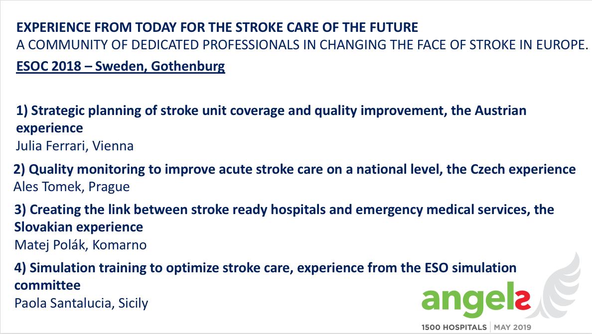 Angels ESOC 2018 – Experience From Today For The Stroke Care Of The Future