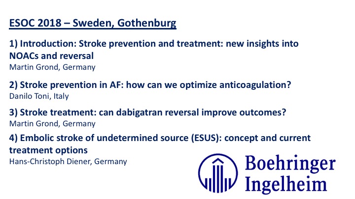 Boehringer Ingelheim ESOC 2018 – Stroke Prevention and Treatment:  New Insights Into NOACS and Reversal