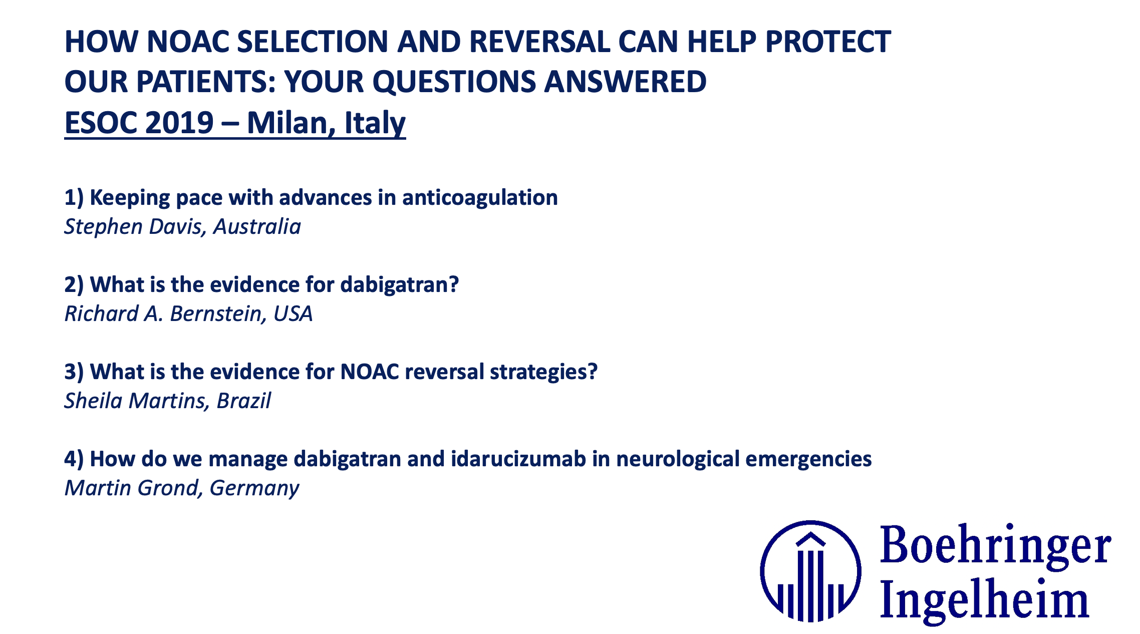 Boehringer Ingelheim: ESOC 2019 – How NOAC selection and reversal can help protect our patients: Your questions answered